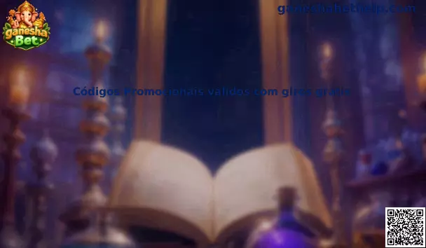 Códigos Promocionais válidos com giros grátis na Ganesha Bet