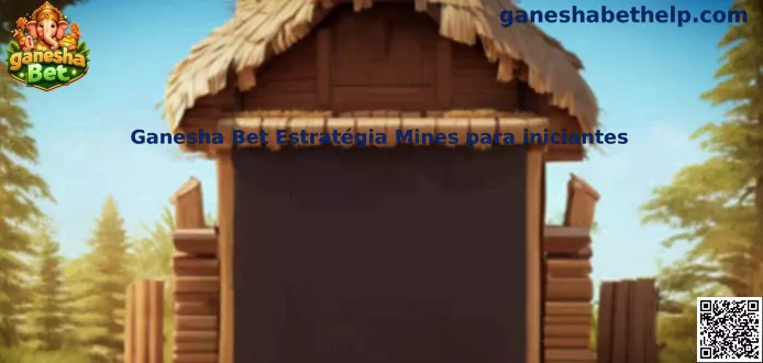Ganesha Bet Estratégia Mines para iniciantes