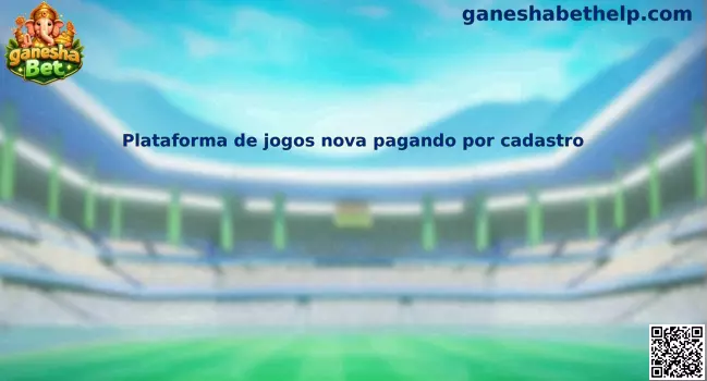 Plataforma de jogos nova pagando por cadastro