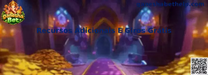 Recursos Adicionais E Giros Grátis
