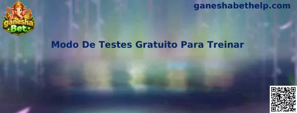 Modo De Testes Gratuito Para Treinar no Ganesha Bet