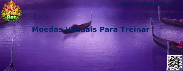 Moedas Virtuais Para Treinar
