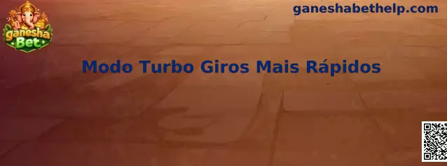 Modo Turbo Giros Mais Rápidos na Ganesha Bet