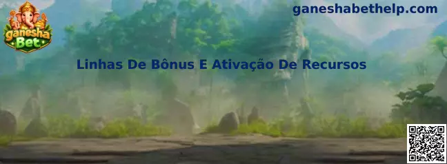 Linhas De Bônus E Ativação De Recursos