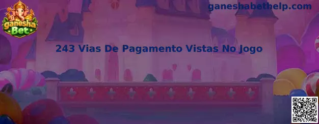 243 Vias De Pagamento Vistas No Jogo
