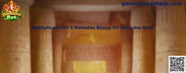Multiplicadores e rodadas bônus do Ganesha Gold