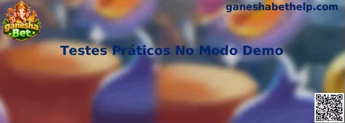 Testes Práticos No Modo Demo