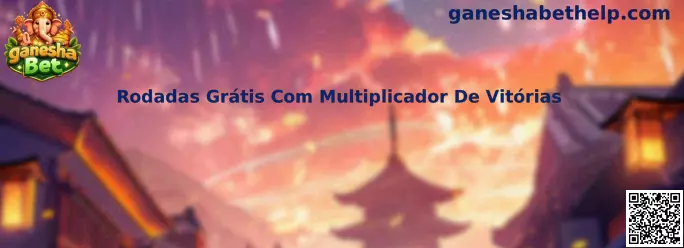 Rodadas Grátis Com Multiplicador De Vitórias ganesha Bet Slots